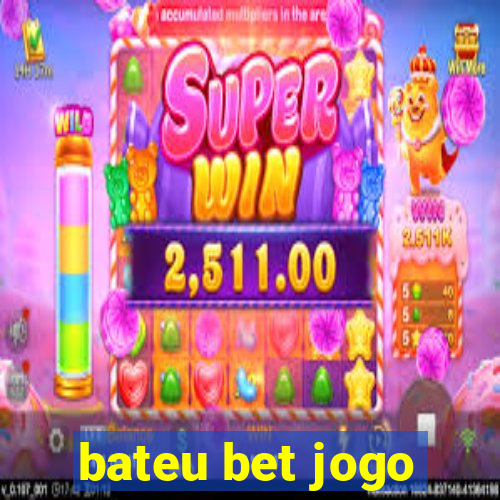 bateu bet jogo